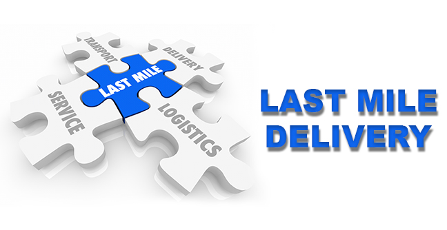 Last Mile Delivery – The Last Stop in A Product’s Journey